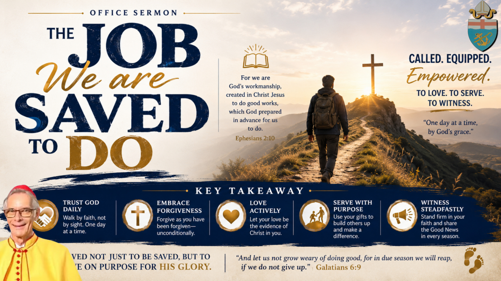 OFFICE SERMON: THE JOB WE ARE SAVED TO DO